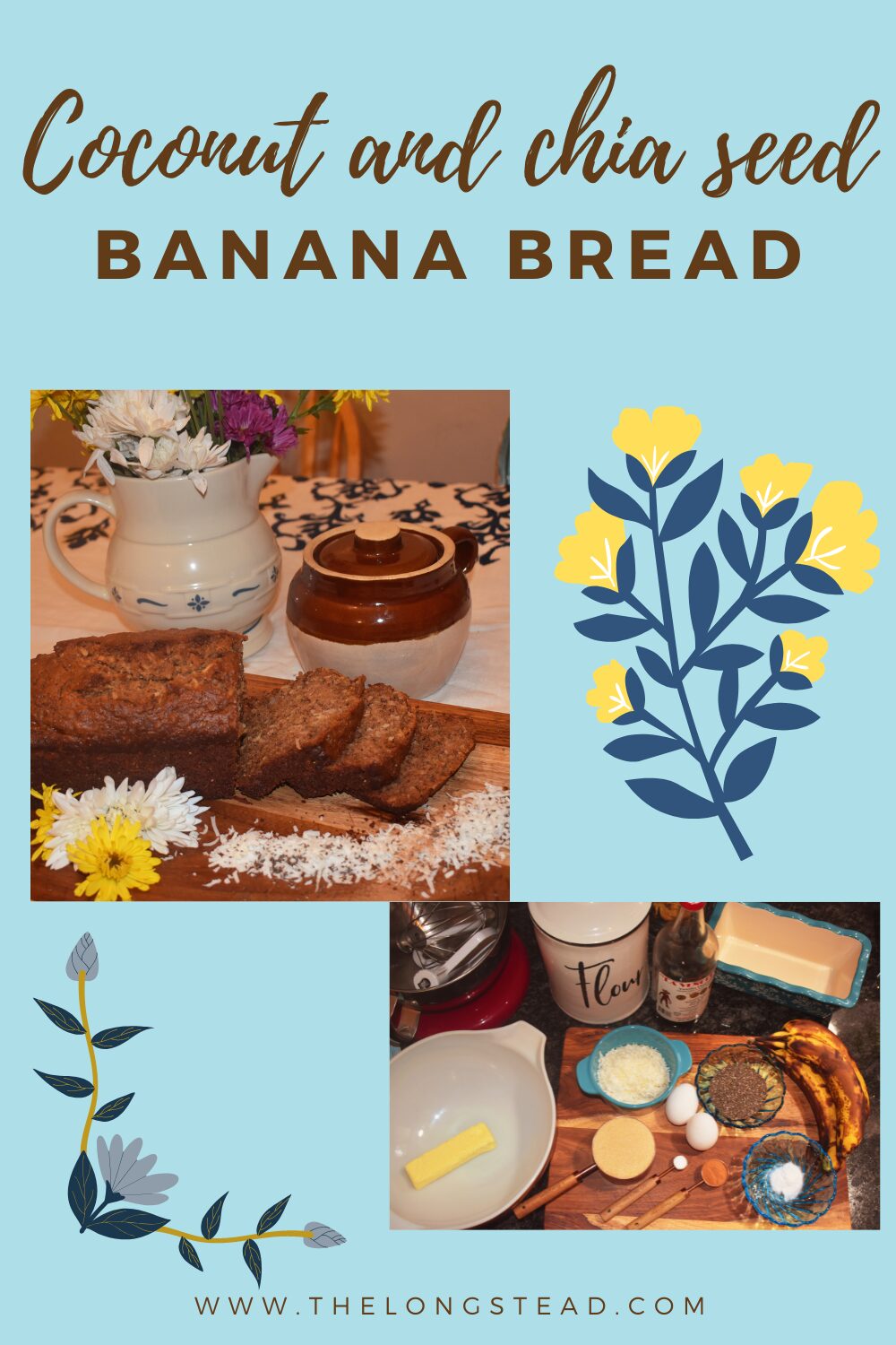 two pictures of banana bread sliced on a cutting board and ingredients in dishes ready to mix on a background of blue. With a couple flowers